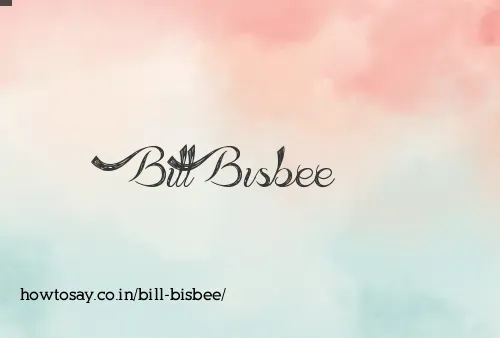 Bill Bisbee