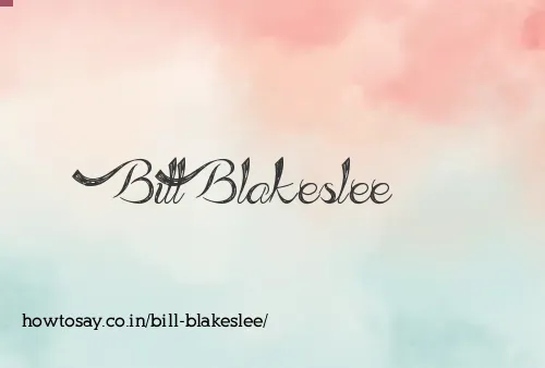 Bill Blakeslee
