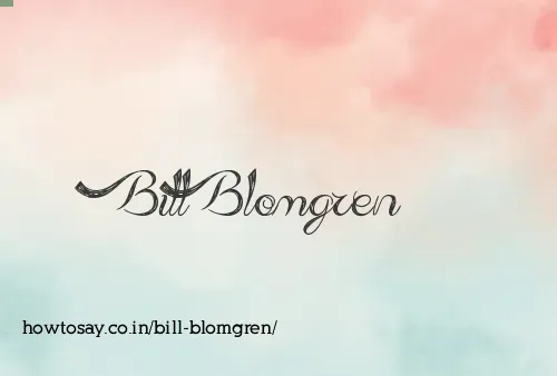 Bill Blomgren