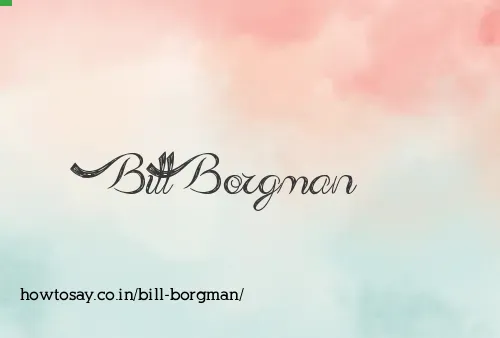 Bill Borgman