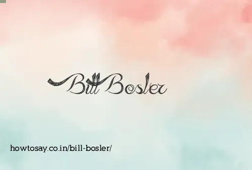 Bill Bosler