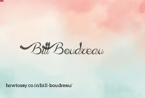 Bill Boudreau