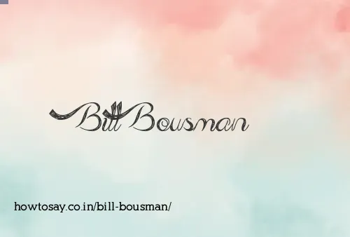 Bill Bousman