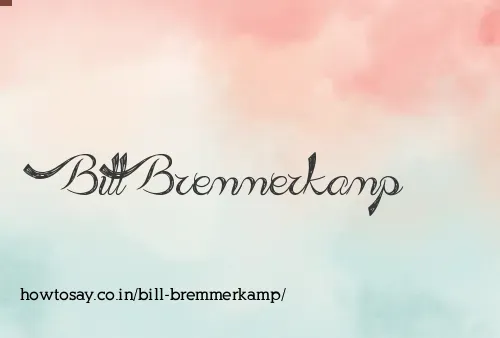 Bill Bremmerkamp