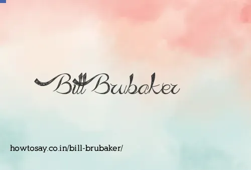 Bill Brubaker