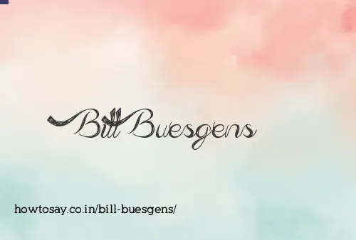 Bill Buesgens