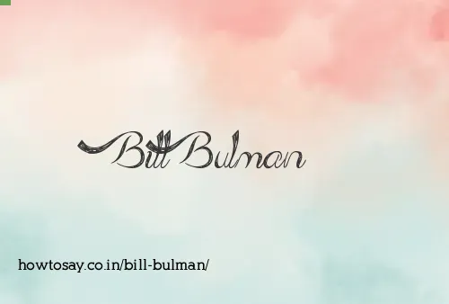 Bill Bulman