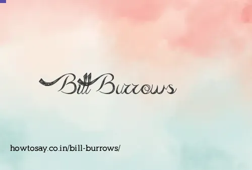 Bill Burrows