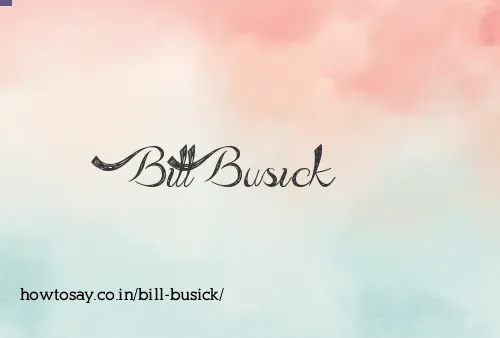 Bill Busick