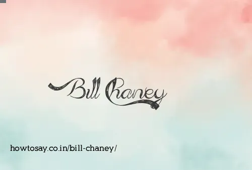 Bill Chaney