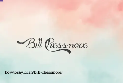 Bill Chessmore