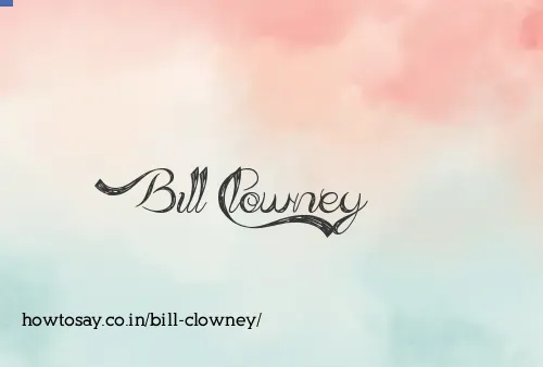 Bill Clowney