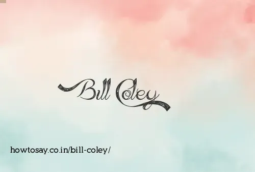 Bill Coley