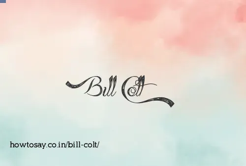 Bill Colt