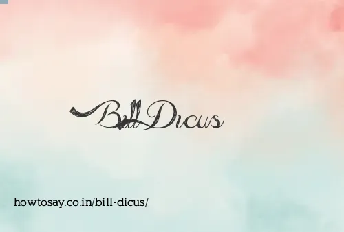 Bill Dicus