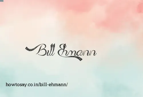 Bill Ehmann