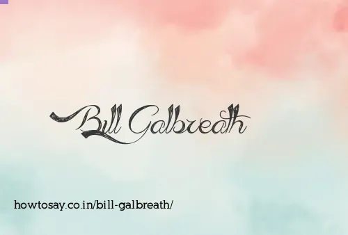 Bill Galbreath