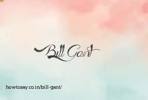 Bill Gant