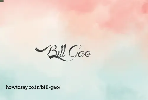 Bill Gao