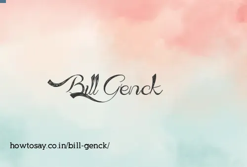 Bill Genck