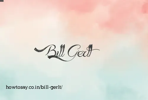 Bill Gerlt