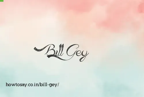 Bill Gey