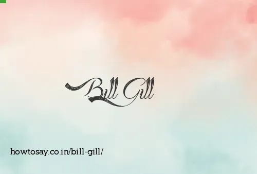 Bill Gill
