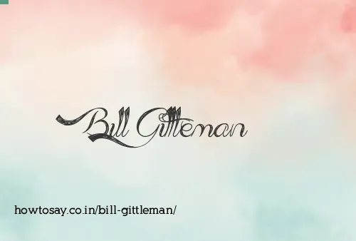 Bill Gittleman