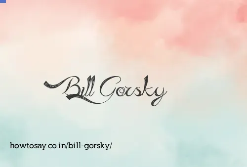 Bill Gorsky