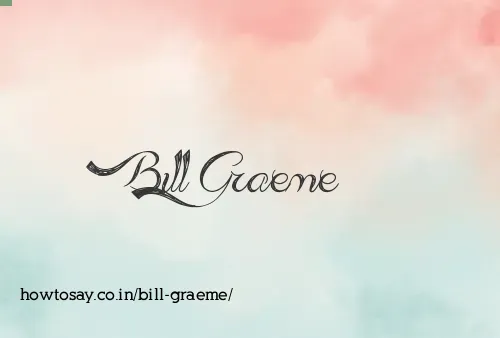 Bill Graeme