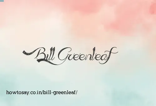 Bill Greenleaf