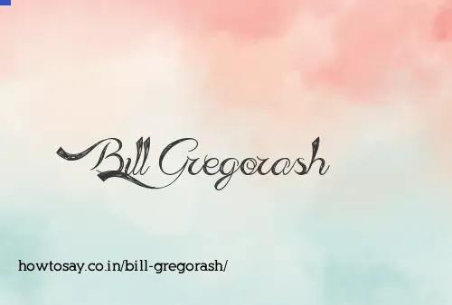 Bill Gregorash