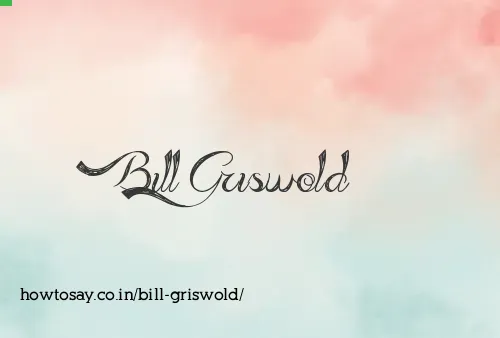 Bill Griswold