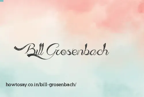Bill Grosenbach