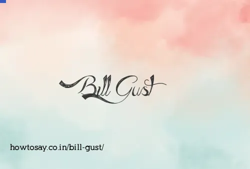 Bill Gust