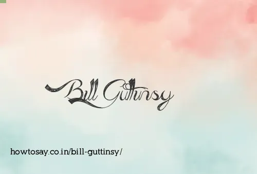 Bill Guttinsy