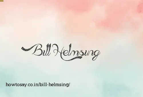 Bill Helmsing
