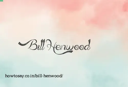 Bill Henwood