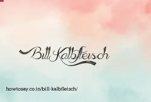 Bill Kalbfleisch