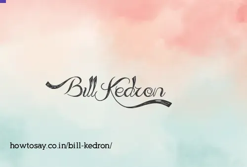Bill Kedron