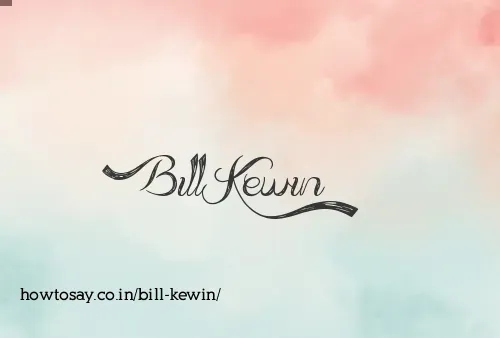 Bill Kewin