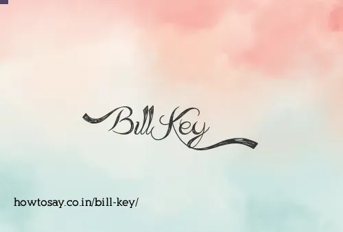 Bill Key