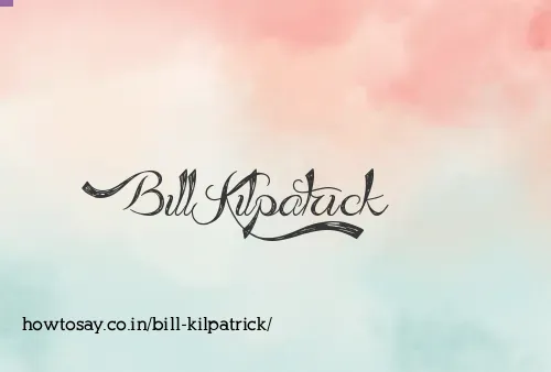 Bill Kilpatrick