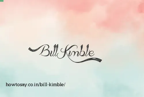 Bill Kimble
