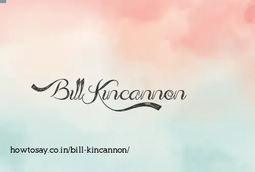 Bill Kincannon
