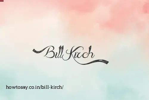 Bill Kirch