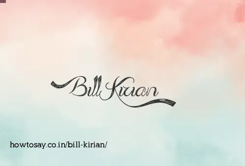 Bill Kirian