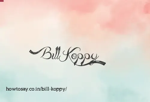 Bill Koppy