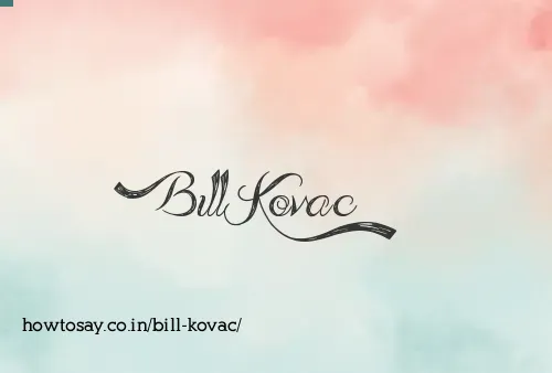 Bill Kovac