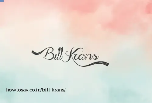 Bill Krans